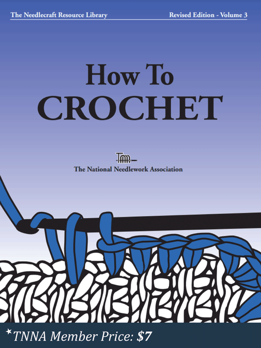 National Needlework Books: How to Crochet, Paperback Book - Member price $7